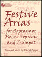 Festive Arias for Soprano or Mezzo-Soprano and Trumpet Vocal Solo & Collections sheet music cover